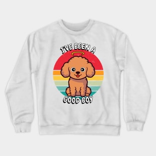 Cute brown Dog is a Good Boy Crewneck Sweatshirt